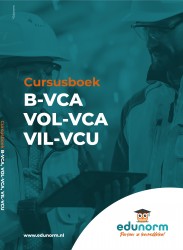 VCA cursusboek (B-VCA, VCA-VOL en VIL-VCU)