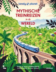 Mythische treinreizen in de wereld