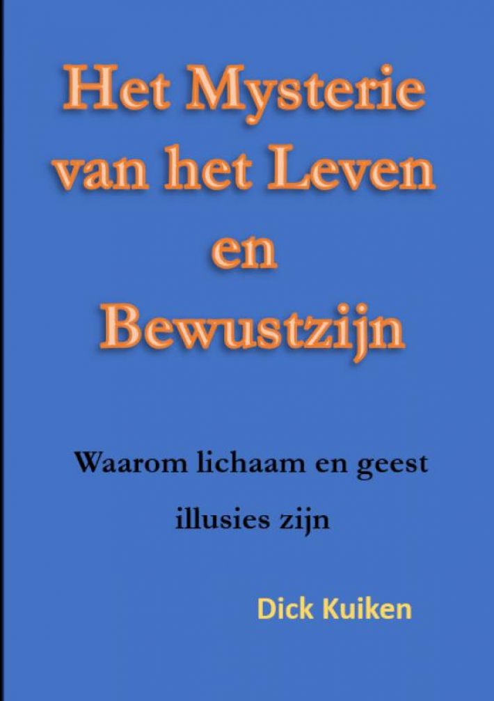 Het Mysterie van het Leven en het Bewustzijn