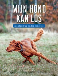 Mijn hond kan los; jachtgedrag onder controle