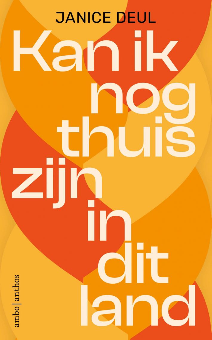 Kan ik nog thuis zijn in dit land • Kan ik nog thuis zijn in dit land
