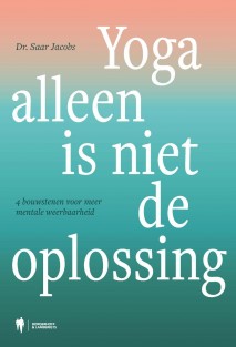 Yoga alleen is niet de oplossing