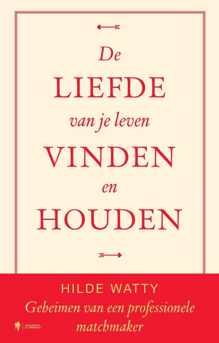 De liefde van je leven vinden en houden