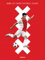 Ajax: 125 Years of Football Glory