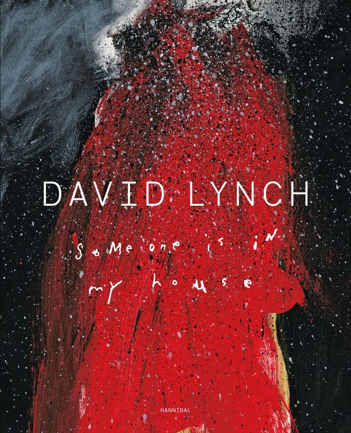 David Lynch – Someone is in my House