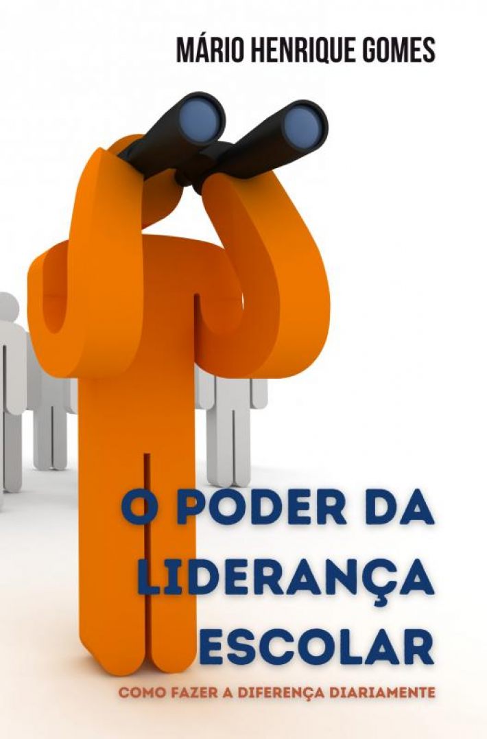 O PODER DA LIDERANÇA ESCOLAR