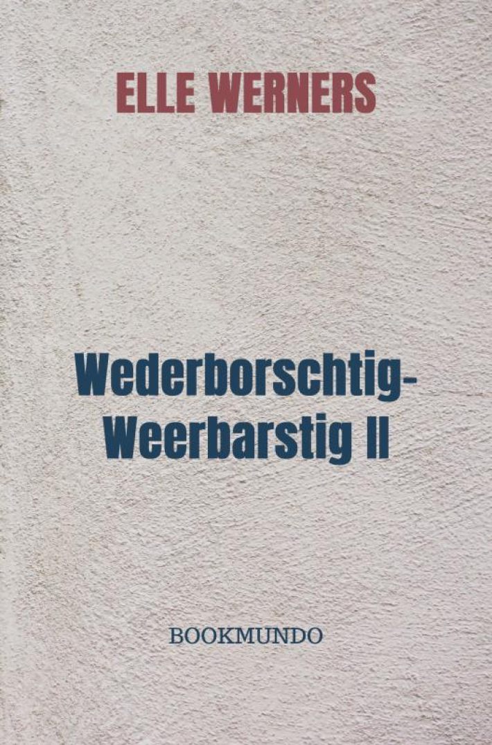 Wederborschtig-Weerbarstig II