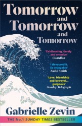 Tomorrow, and Tomorrow, and Tomorrow : Give the #1 bestseller to everyone you love this Christmas