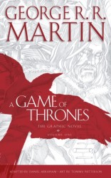 A Game of Thrones: Graphic Novel, Volume One : Song of Ice and Fire