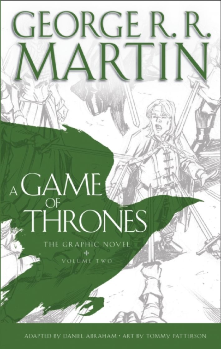 A Game of Thrones: Graphic Novel, Volume Two : Song of Ice and Fire
