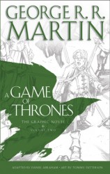 A Game of Thrones: Graphic Novel, Volume Two : Song of Ice and Fire