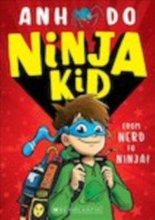 Ninja Kid: From Nerd to Ninja