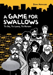 A Game for Swallows : To Die, To Leave, To Return