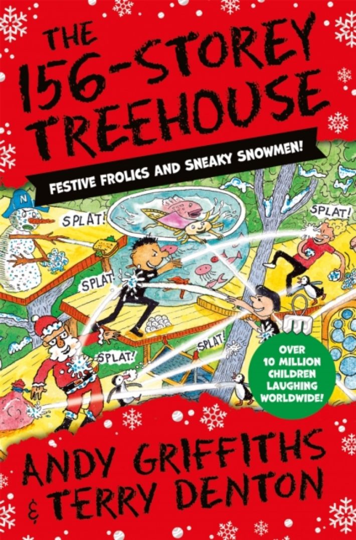 The 156-Storey Treehouse : Festive Frolics and Sneaky Snowmen! : The Treehouse Series