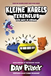 Kleine Karels tekenclub 5 - Doe wat ik kwaak