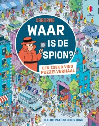 Waar is de spion / Een zoek & vind puzzelverhaal