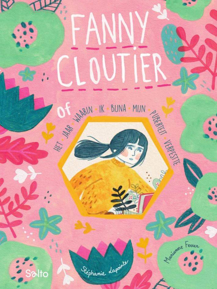 Fanny Cloutier Het jaar waarin ik bijna mijn puberteit verpestte