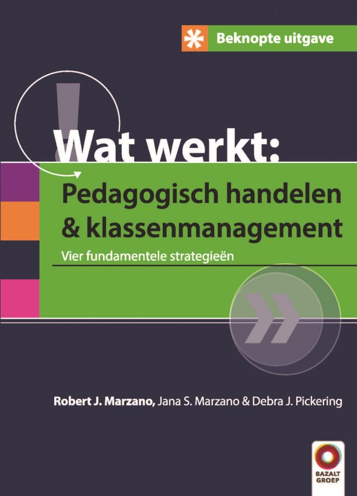 Beknopte uitgave wat werkt: pedagogisch handelen en klassenmanagement
