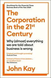 The Corporation in the Twenty-First Century