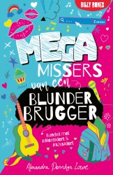 Bundel: Megamissers van een Blunderbrugger #NerdAlert & #KissAlert