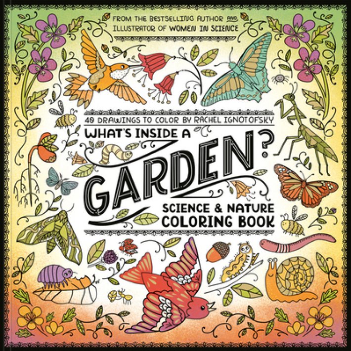 What's Inside a Garden?: Science and Nature Coloring Book