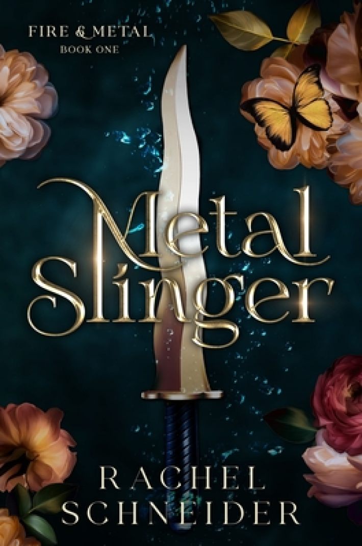 Metal Slinger: Fire & Metal: Book One