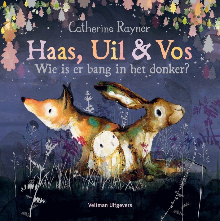 Haas, Uil & Vos Wie is er bang in het donker?