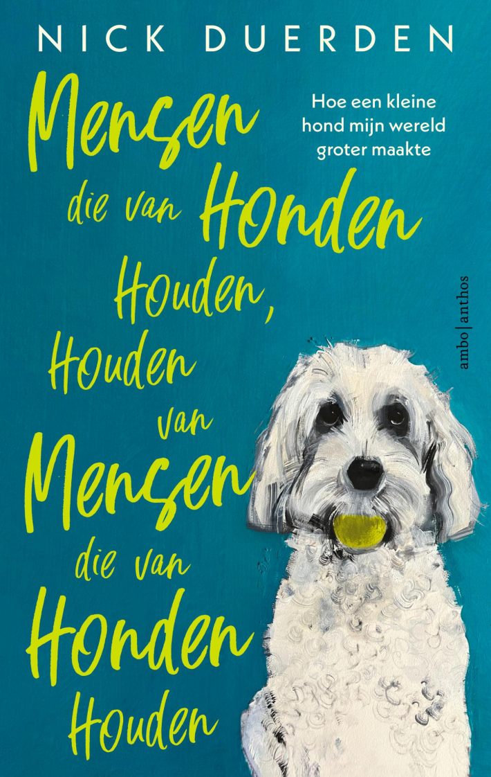 Mensen die van honden houden, houden van mensen die van honden houden • Mensen die van honden houden, houden van mensen die van honden houden
