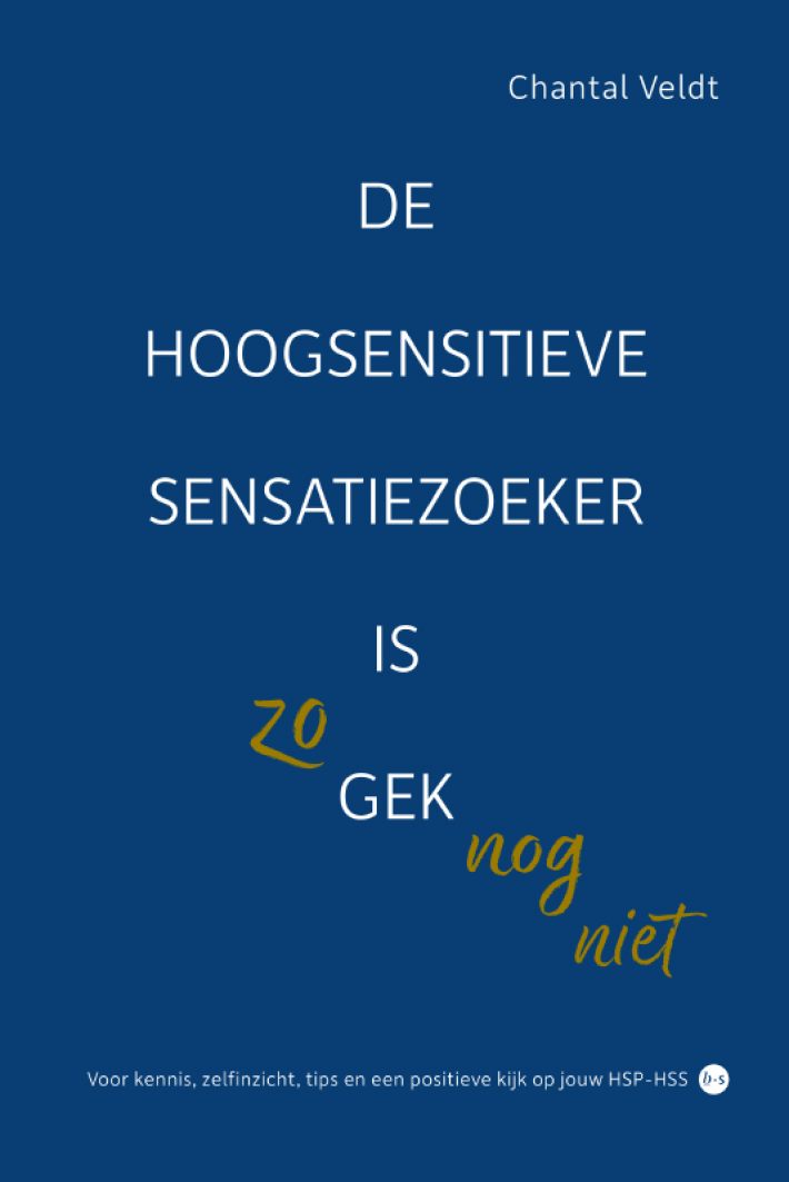 De hoogsensitieve sensatiezoeker is zo gek nog niet