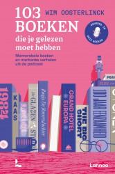 103 boeken die je gelezen moet hebben • 103 boeken die je gelezen moet hebben