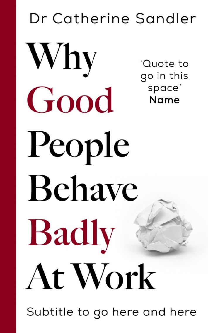 Why Good People Behave Badly at Work
