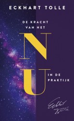 De kracht van het nu in de praktijk • De kracht van het nu in de praktijk