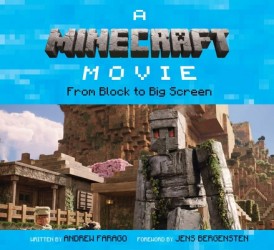 Farago, A: Minecraft Movie: From Block to Big Screen