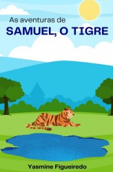 As aventuras de Samuel, O tigre