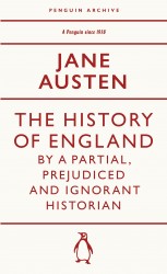 The History of England by a Partial, Prejudiced and Ignorant Historian