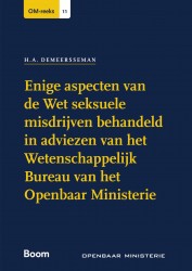 Enige aspecten van de Wet seksuele misdrijven behandeld in adviezen van het Wetenschappelijk Bureau van het Openbaar Ministerie • Enige aspecten van de Wet seksuele misdrijven behandeld in adviezen van het Wetenschappelijk Bureau van het Openbaar Ministerie