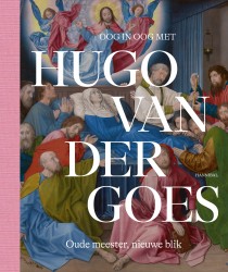 Oog in Oog met Hugo van der Goes