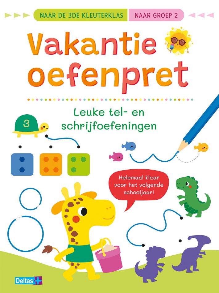 Vakantie oefenpret - Leuke tel- en schrijfoefeningen (naar de 3de kleuterklas / naar groep 2)