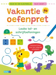Vakantie oefenpret - Leuke tel- en schrijfoefeningen (naar de 3de kleuterklas / naar groep 2)