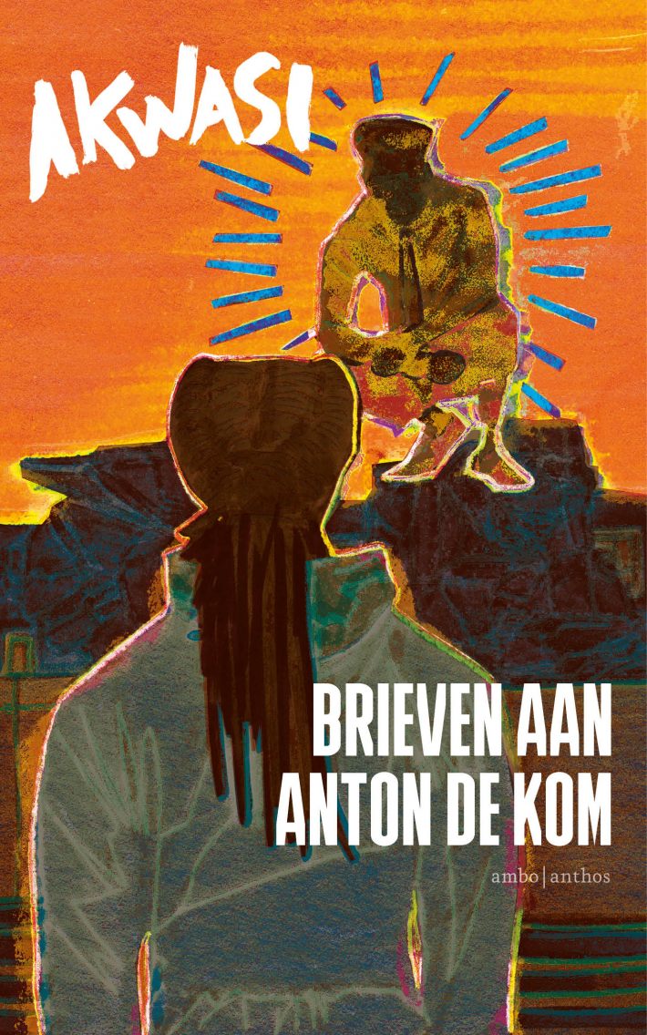 Brieven aan Anton de Kom • Brieven aan Anton de Kom