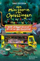 Ministerie van Oplossingen en de verdwijning van mevrouw Vis • Ministerie van Oplossingen en de verdwijning van mevrouw Vis