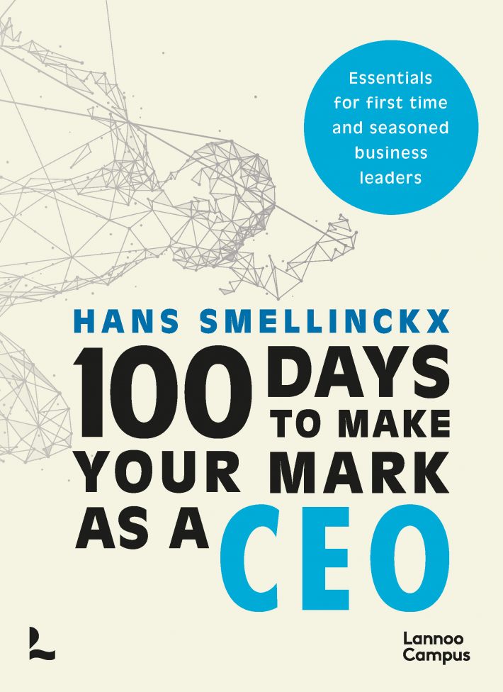 100 Days to Make Your Mark as a CEO • 100 Days to Make Your Mark as a CEO