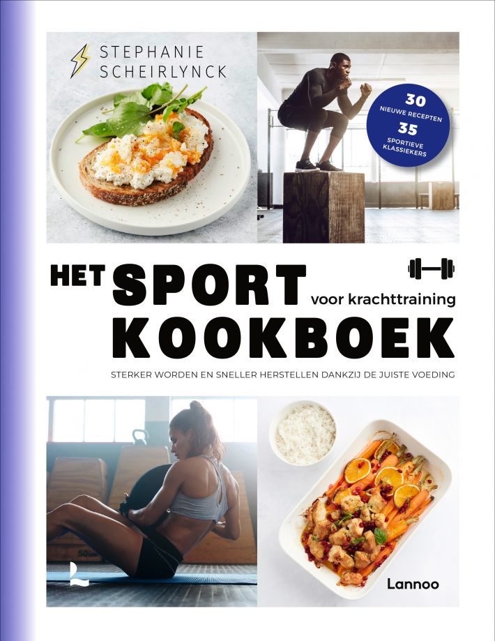 Het sportkookboek voor krachttraining • Het sportkookboek voor krachttraining