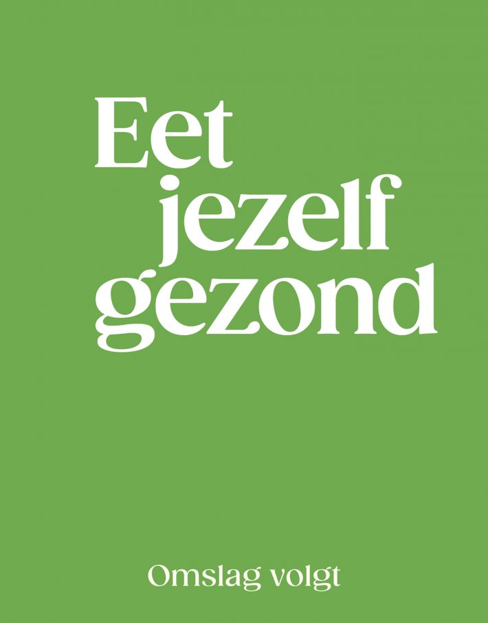 Eet jezelf gezond