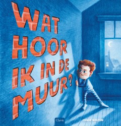 Wat hoor ik in de muur?