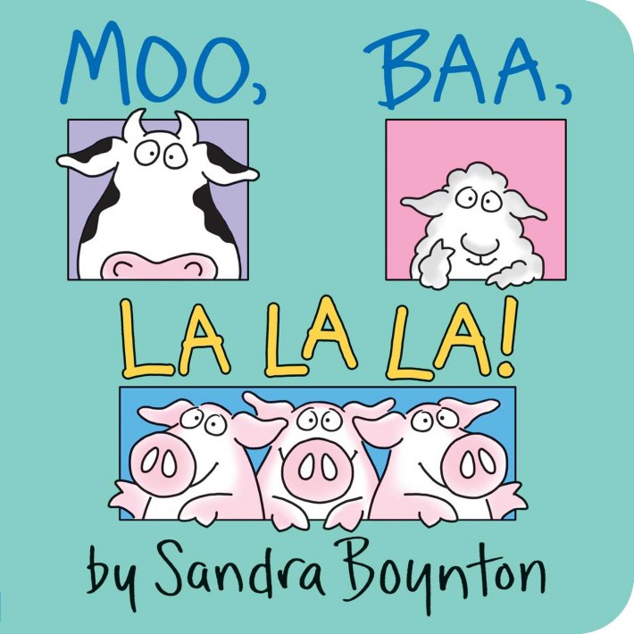 Boynton, S: Moo, Baa, La La La!