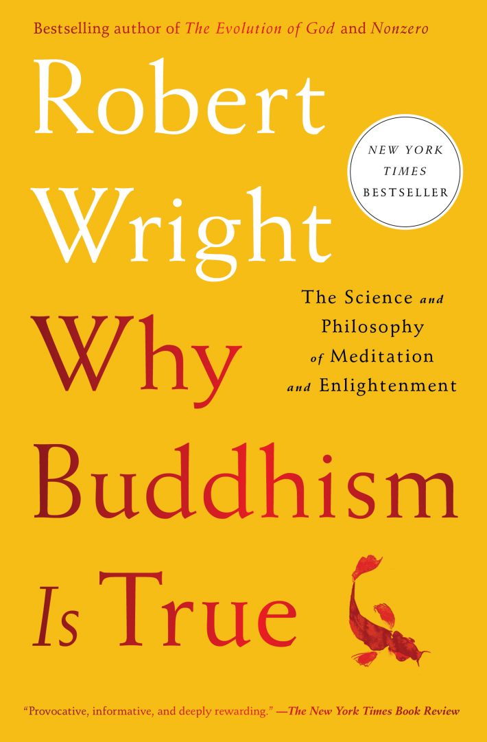 Wright, R: Why Buddhism Is True