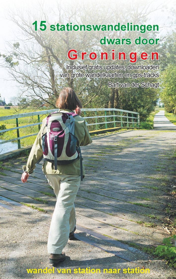 15 stationswandelingen dwars door Groningen