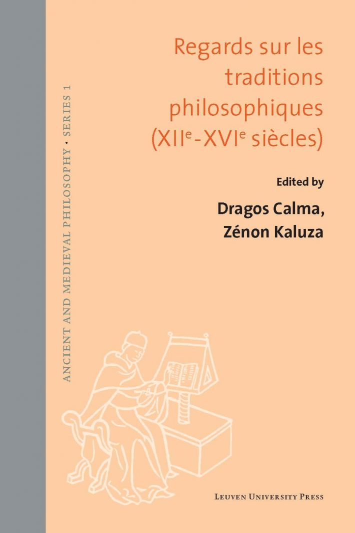 Regards sur les traditions philosophiques (XIIe-XVIe siècles) • Regards sur les traditions philosophiques (XIIe-XVIe siècles)