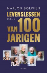 Levenslessen van 100-jarigen - Deel 2 • Levenslessen van 100-jarigen